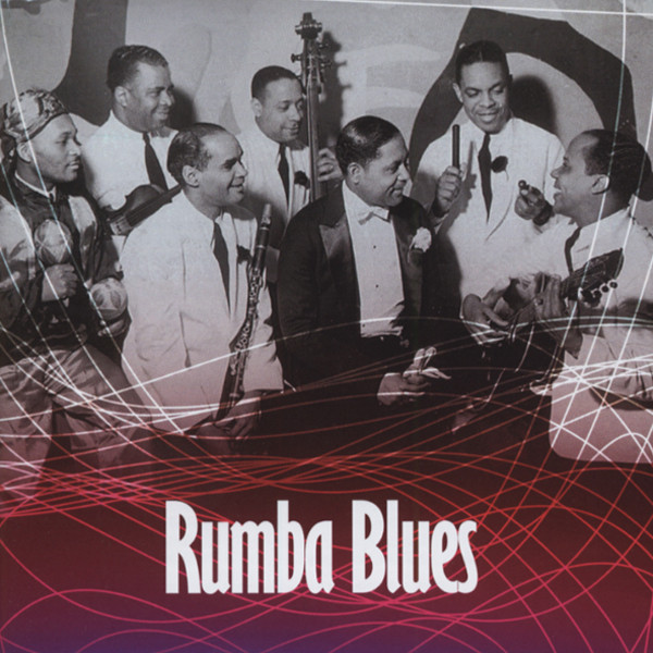 Rumba Blues 1940-53