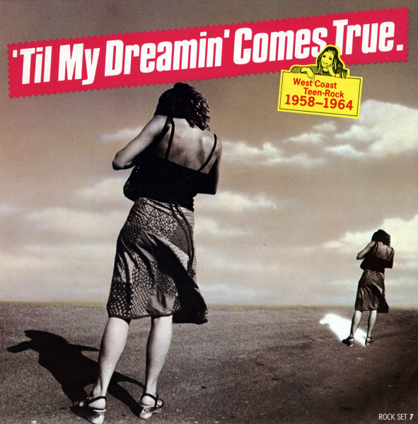 Til My Dreamin' Comes True - West Coast Teen Rock 1958-1964 (LP) Til My Dreamin' Comes True - West Coast Teen Rock 1958-1964 (LP)