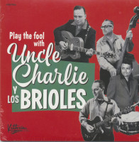 Preview: Play The Fool With Uncle Charlie y Los Brioles (7inch, 33rpm, EP) Preview: Play The Fool With Uncle Charlie y Los Brioles (7inch, 33rpm, EP)