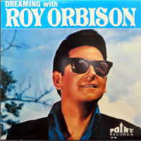 Preview: Dreaming With Roy Orbison (LP) Preview: Dreaming With Roy Orbison (LP)