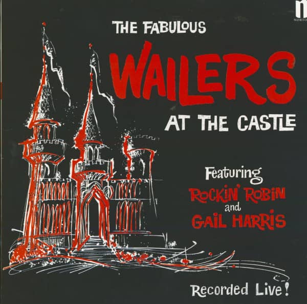 The Fabulous Wailers At The Castle (LP) The Fabulous Wailers At The Castle (LP)