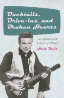 Preview: Ducktails, Drive-ins, and Broken Hearts: An Unsweetened Look at '50s Music Preview: Ducktails, Drive-ins, and Broken Hearts: An Unsweetened Look at '50s Music