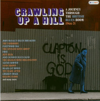 Preview: Crawling Up A Hill: A Journey Through The British Blues Boom (3-CD) Preview: Crawling Up A Hill: A Journey Through The British Blues Boom (3-CD)