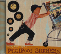 Preview: Many Sides Of The Flatfoot Shakers (CD) Preview: Many Sides Of The Flatfoot Shakers (CD)