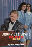 Preview: Jerry Lee Lewis - The Killer Vol.1 1963-68 by Colin Escott Preview: Jerry Lee Lewis - The Killer Vol.1 1963-68 by Colin Escott