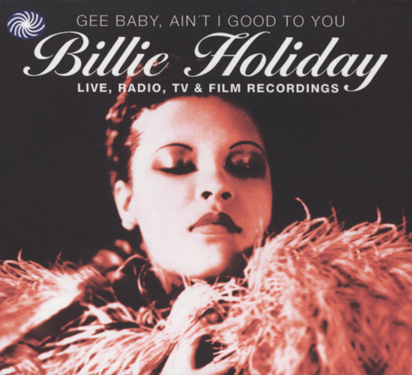 Gee Baby, Ain't I Good To You (2-CD) Gee Baby, Ain't I Good To You (2-CD)