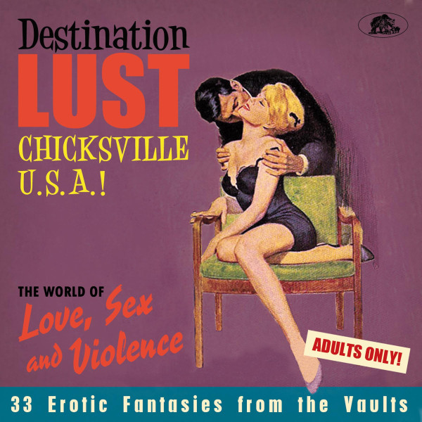 Destination Lust - Songs of Love, Sex And Violence (3-CD)