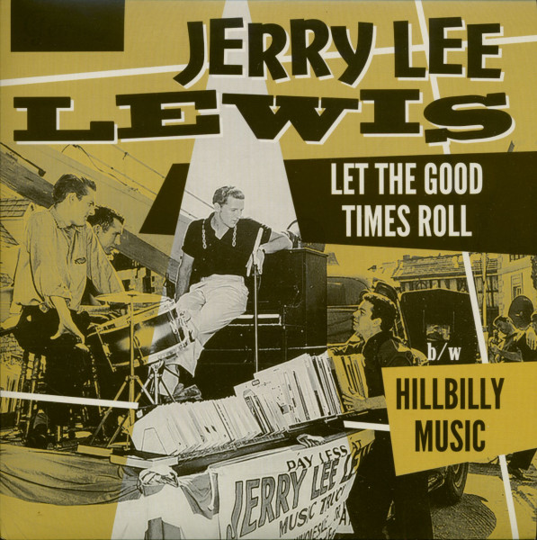 Let The Good Times Roll - Hillbilly Music (7inch, 45rpm, PS) Let The Good Times Roll - Hillbilly Music (7inch, 45rpm, PS)