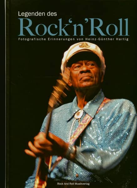 Legenden des Rock'n'Roll - Fotografische Erinnerungen von Heinz-Günther Hartig Legenden des Rock'n'Roll - Fotografische Erinnerungen von Heinz-Günther Hartig