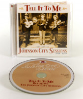 Preview: Tell It To Me - The Johnson City Sessions - Revisted (CD) Preview: Tell It To Me - The Johnson City Sessions - Revisted (CD)