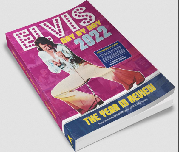 Elvis Day By Day 2022 - The Year In Review