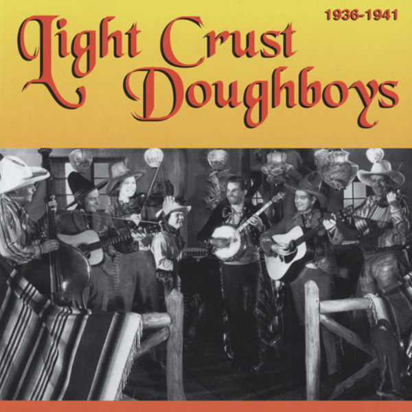 Light Crust Doughboys 1936-41 Light Crust Doughboys 1936-41