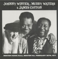 Preview: Johnny Winter, Muddy Waters & James Cotton – Boston Music Hall 1977 (LP) Preview: Johnny Winter, Muddy Waters & James Cotton – Boston Music Hall 1977 (LP)