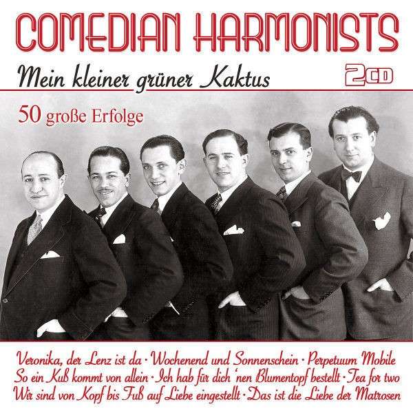 Comedian Harmonists Mein Kleiner Grüner Kaktus Text COMEDIAN HARMONISTS CD: Mein kleiner grüner Kaktus - 50 große Erfolge
