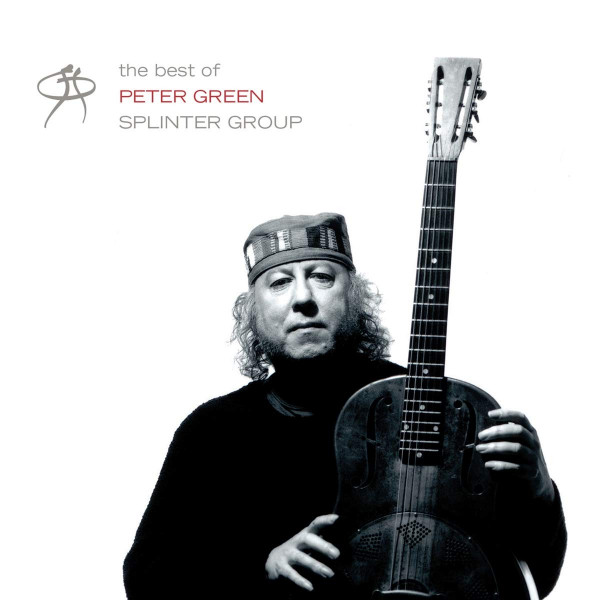 The Best Of Peter Green Splinter Group (2-LP) The Best Of Peter Green Splinter Group (2-LP)