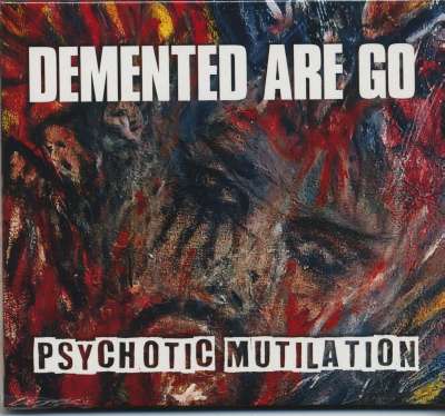 Demented Are Go CD: Psychotic Mutilation (CD) - Bear Family Records