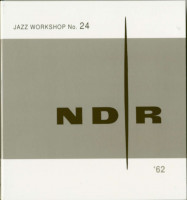 Preview: NDR Jazz Workshop No.24 (2-CD) Preview: NDR Jazz Workshop No.24 (2-CD)