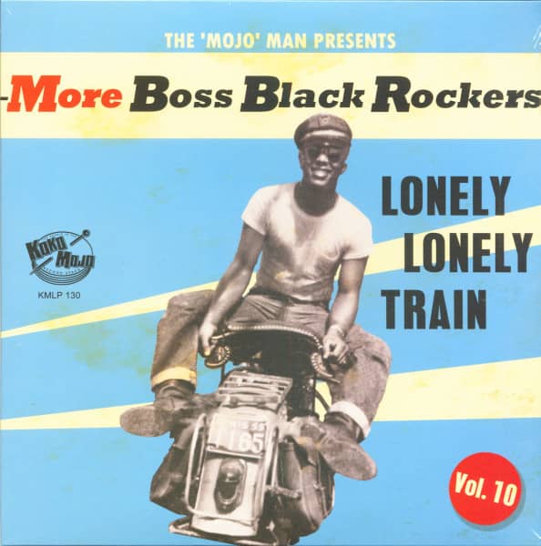 More Boss Black Rockers Vol.10 - Lonely Lonely Train (LP + CD)