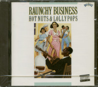 Preview: Raunchy Business - Hot Nuts & Lollypops (CD) Preview: Raunchy Business - Hot Nuts & Lollypops (CD)