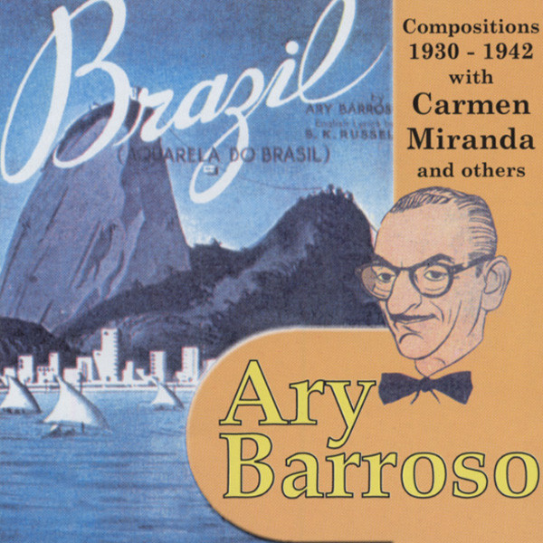 Brazil - Aquarela Do Brasil - Compositions 1930-1942 (CD)