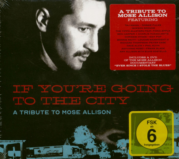 If You're Going To The City - A Tribute To Mose Allison (CD & DVD) If You're Going To The City - A Tribute To Mose Allison (CD & DVD)
