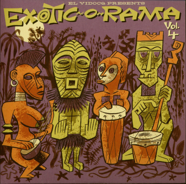 Exotic-O-Rama Vol.4 (LP & CD) Exotic-O-Rama Vol.4 (LP & CD)