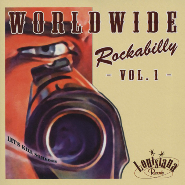 Worldwide Rockabilly Vol.1 Worldwide Rockabilly Vol.1
