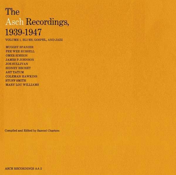 The Asch Recordings, 1939 to 1947 - Vol. 1