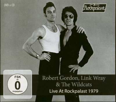 Robert Gordon & Link Wray CD: Live At Rockpalast 1978 (CD & DVD