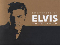 Preview: Footsteps Of Elvis Amsterdam Preview: Footsteps Of Elvis Amsterdam