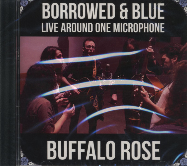 Borrowed and Blue - Live Around one Microphone (CD)