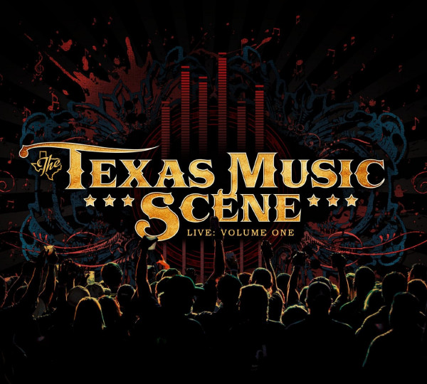 Texas Music Scene - Live: Volume 1