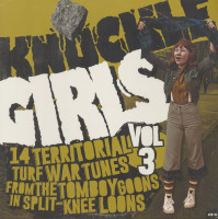 Preview: Knuckle Girls - 14 Territorial Turf War Tunes From The Tomboy Goons In Split-Knee Loons, Vol.3 (LP) Preview: Knuckle Girls - 14 Territorial Turf War Tunes From The Tomboy Goons In Split-Knee Loons, Vol.3 (LP)