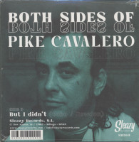Preview: Both Sides Of Pike Cavalero (7inch, 45rpm) Preview: Both Sides Of Pike Cavalero (7inch, 45rpm)