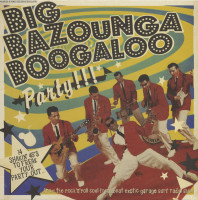 Preview: Big Bazounga Boogaloo Party (LP) Preview: Big Bazounga Boogaloo Party (LP)