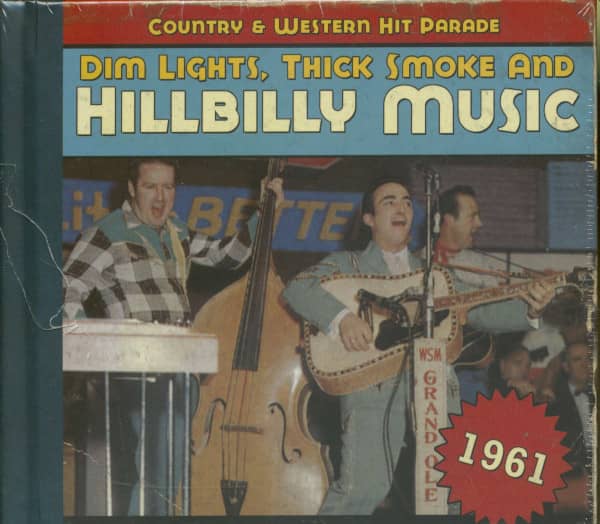 1961 - Dim Lights, Thick Smoke And Hillbilly Music