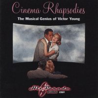 Preview: Cinema Rhapsodies - The Musical Genius Of Victor Youg (CD) Preview: Cinema Rhapsodies - The Musical Genius Of Victor Youg (CD)