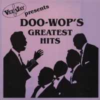 Preview: VeeJay Presents Doo Wop's Greatest Hits (LP) Preview: VeeJay Presents Doo Wop's Greatest Hits (LP)