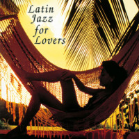 Preview: Latin Jazz For Lovers (CD) Preview: Latin Jazz For Lovers (CD)