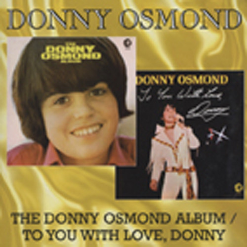 The Donny Osmond Album - To You With Love, Donn The Donny Osmond Album - To You With Love, Donn