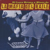 Preview: El Loco Ritmo Y Blues De La Mafia Del Baile (LP & CD) Preview: El Loco Ritmo Y Blues De La Mafia Del Baile (LP & CD)