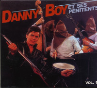 Preview: Danny Boy Et Ses Pénitents - Vol.1 (CD) Preview: Danny Boy Et Ses Pénitents - Vol.1 (CD)