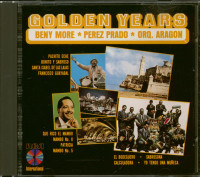 Preview: Golden Years - Beny More, Perez Prado, Orquesta Aragon (CD) Preview: Golden Years - Beny More, Perez Prado, Orquesta Aragon (CD)