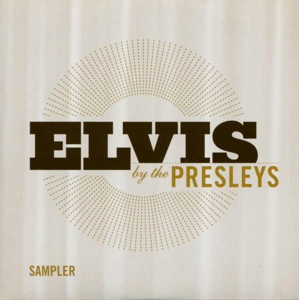 Elvis By The Presleys (CD - Sampler) Elvis By The Presleys (CD - Sampler)