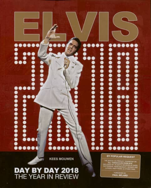 Elvis Day By Day 2018 - The Year In Review Elvis Day By Day 2018 - The Year In Review