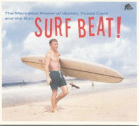 Preview: Surf Beat! - The Merciless Power Of Water, Tuned Cars and the Sun (CD) Preview: Surf Beat! - The Merciless Power Of Water, Tuned Cars and the Sun (CD)
