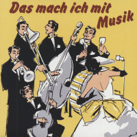 Preview: Das mach ich mit Musik - Electrola 1954 -1958 (CD) Preview: Das mach ich mit Musik - Electrola 1954 -1958 (CD)