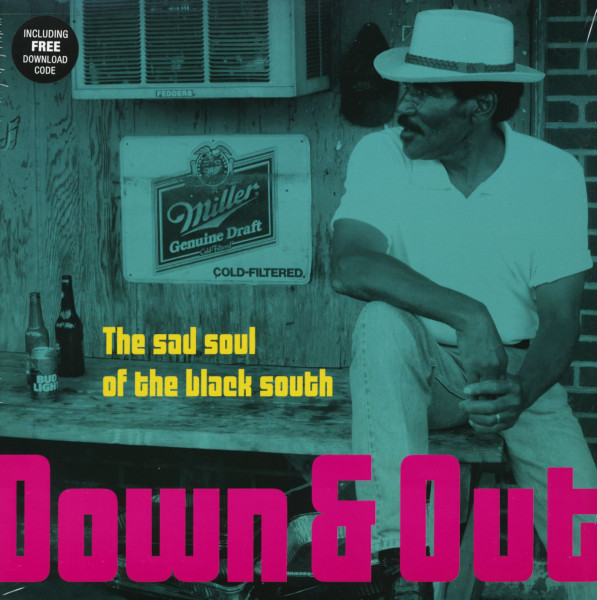 Down & Out - The Sad Soul Of The Black South (LP & MP3 Download) Down & Out - The Sad Soul Of The Black South (LP & MP3 Download)