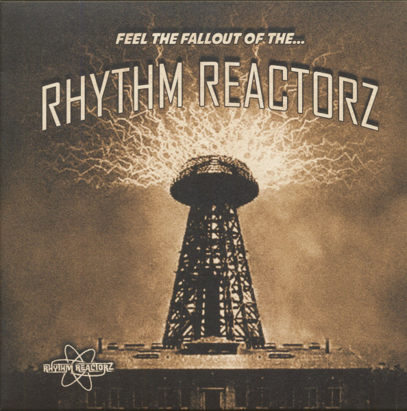Feel The Fallout Of The...Rhythm Reactorz (LP)