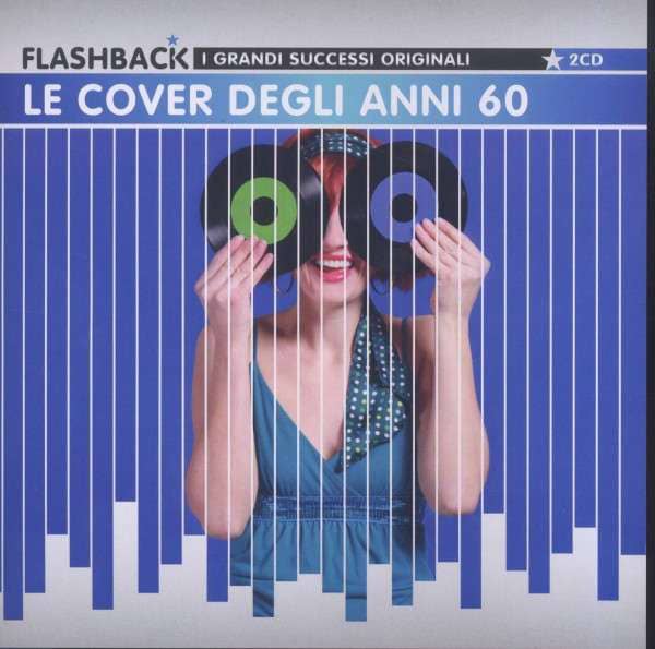 Flashback - Le Cover Degli Anni 60 (2-CD) Flashback - Le Cover Degli Anni 60 (2-CD)